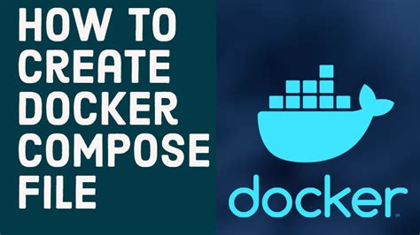 Creating a Docker Compose File