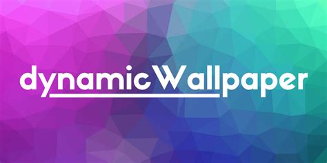 Creating a Dynamic Wallpaper Experience