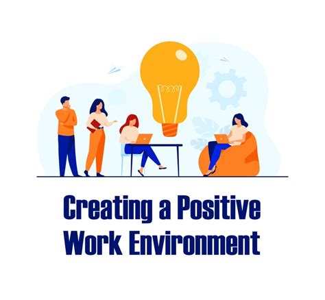 Creating a Positive Work Environment: Promoting Effective Communication and Team Building