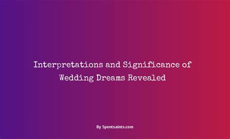 Cultural Perspectives: How Interpretations of Dreams about Weddings Vary Across Different Societies