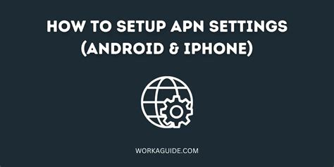 Customizing APN Settings on Your Apple Device: An Easy Guide