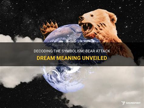 Decoding the Psychological Interpretation of a Bear Attack in a Dream