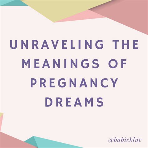 Decoding the Significance of Dreams Involving the Maternity of a Young Woman