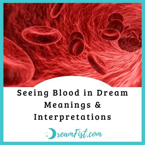 Decoding the Symbolic Meaning of Blood and Water in One's Dream