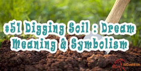 Decoding the Symbolism of Soil in the Realm of Dreams