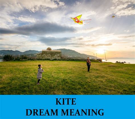 Deepening the Understanding of Dreams featuring Kites