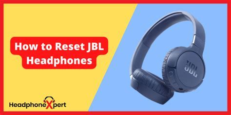 Difference between factory reset and soft reset for JBL headphones