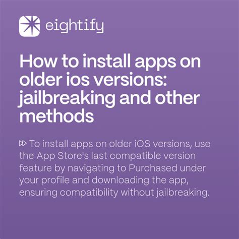 Discover Alternative Methods to Install Applications on an Older iOS