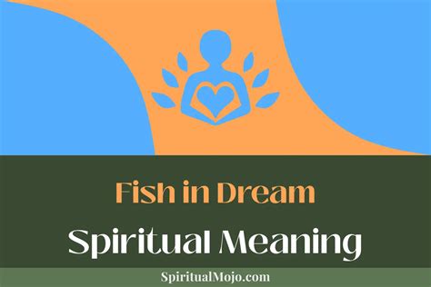 Diving into Dreams: Decoding the Mystical Significance of Fish Symbolism