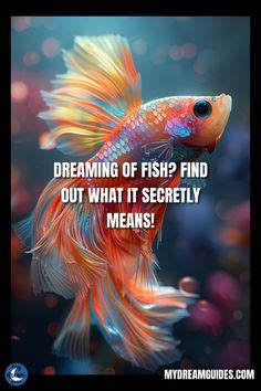 Diving into the Psyche: Exploring the Psychological Interpretation of a Fish Dream