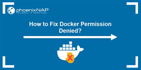 Docker Permissions Issue on Windows 10: Causes and Solutions