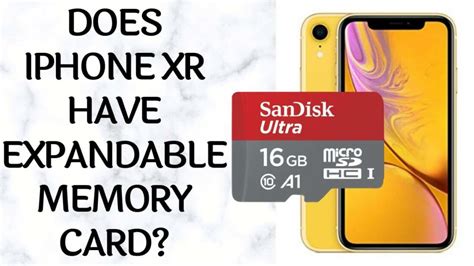 Does the iPhone XR come with an expandable storage option?