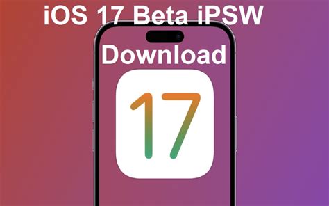 Download the iOS 17 IPSW File