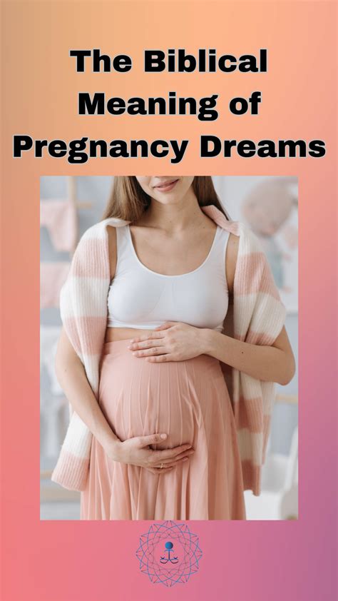 Dreaming of Pregnancy: Decoding the Symbolism and Significance