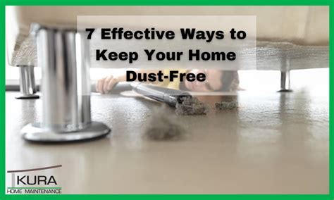 Effective Methods to Maintain a Dust-Free Surface: A Comprehensive Guide for a Spotless Home