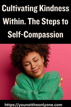 Embracing Emotional Growth: The Significance of Self-Acceptance and Compassion