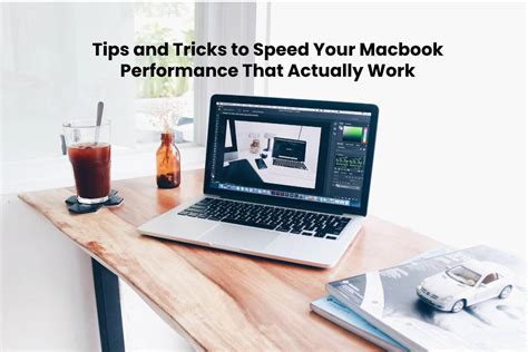 Enhance Performance and Accelerate your MacBook