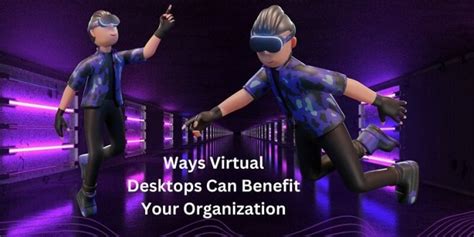 Enhance Your Efficiency with Virtual Desktops