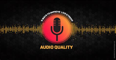 Enhancing Audio Quality and Performance