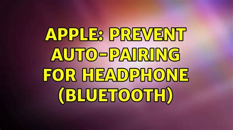 Enhancing Bluetooth Security by Preventing Automatic Pairing