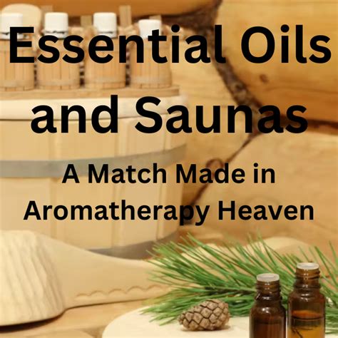 Enhancing Your Sauna Journey with the Power of Aromatherapy