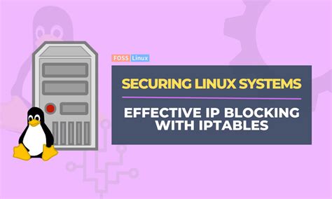 Enhancing the Security of Your Linux System Using iptables