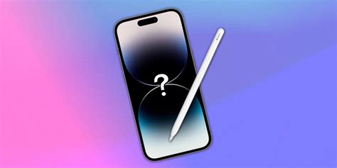 Ensuring Compatibility: Check if Your iPhone Supports Apple Pencil