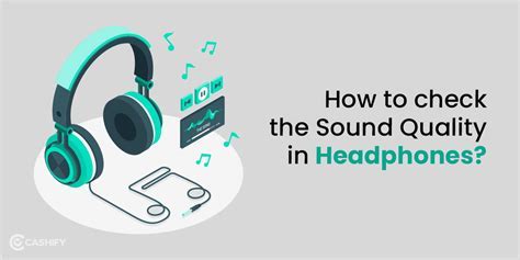 Evaluating Sound Quality: What to Look for