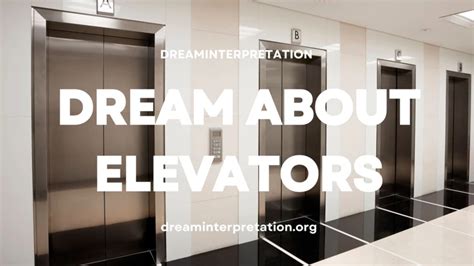 Examining Common Scenarios When Dreams Involve Elevators