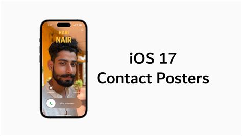 Expert Advice for Optimizing the Advantages of the Cutting-Edge iOS 17 Contact Card