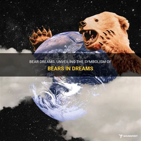 Exploring Bear Dream Symbolism: Unveiling the Hidden Meanings