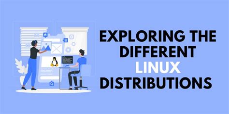 Exploring Various Linux Distributions