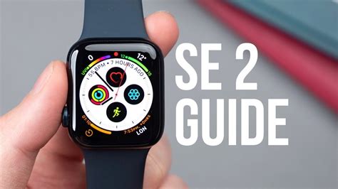 Exploring and Maximizing the Features of Your Apple Watch SE