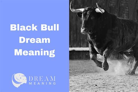 Exploring the Cultural Perspectives on Bulls and Dream Phenomena