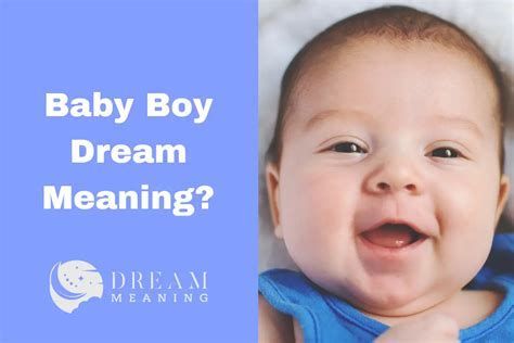 Exploring the Emotional Significance of Dreaming About Infant Boys