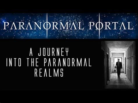 Exploring the Enigmatic: Delving into the Paranormal Realms Beyond Dreams