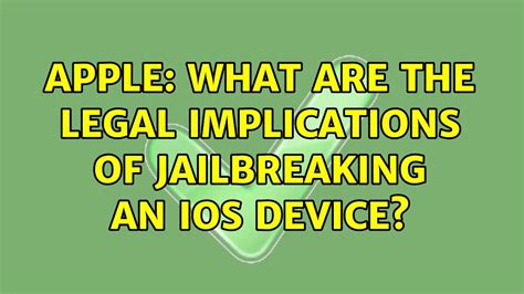 Exploring the Jailbreak Concept: Implications for Users of Apple's Tablet