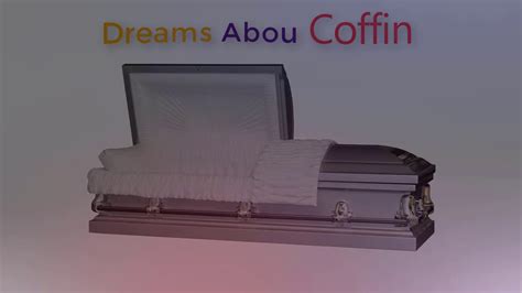 Exploring the Meaning Behind Coffin Symbolism in Dreams