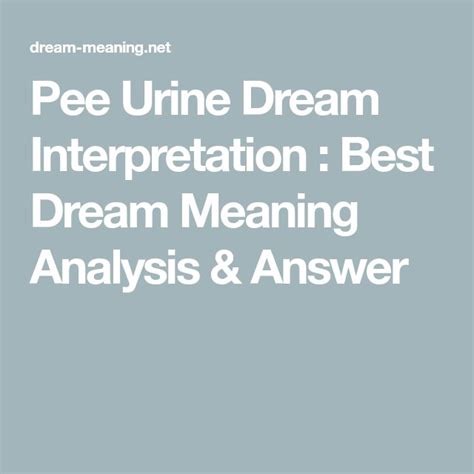 Exploring the Meaning of Urine as a Symbol in Dream Analysis