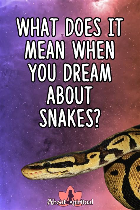 Exploring the Psychological Interpretation of Dreaming about Snakes