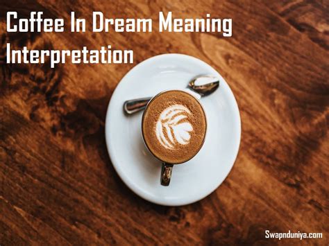 Exploring the Relationship Between Coffee and Energy in Dream Interpretation