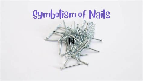 Exploring the Significance of Nails as Symbolic Objects in Dream Analysis