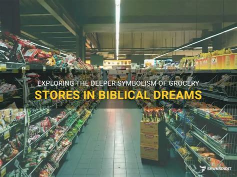 Exploring the Significance of a Grocery Market in the Dreams of an Unattached Woman