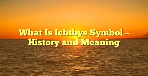 Exploring the Spiritual Symbolism of Ichthys Epidermis in Dream Analysis