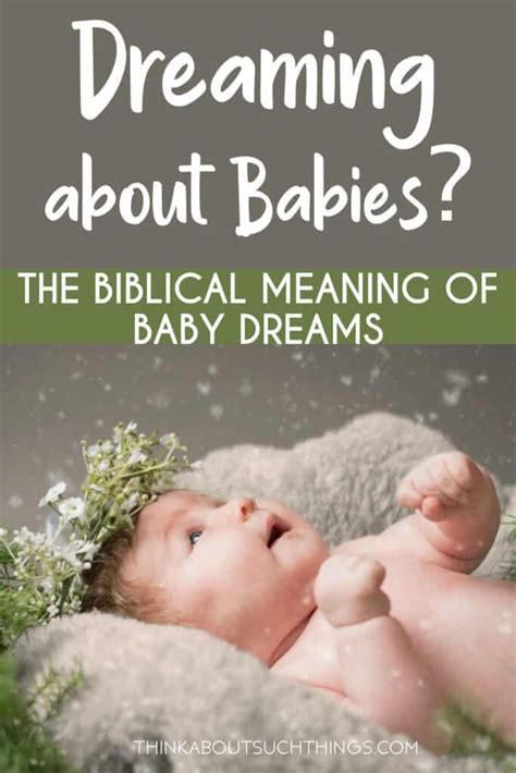 Exploring the Symbolic Meaning of an Infant in a Dream