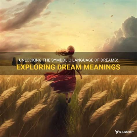 Exploring the Symbolic Nature of Dreams