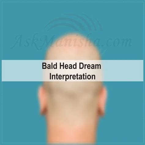 Exploring the Symbolic Significance of Baldness in Dream Interpretation