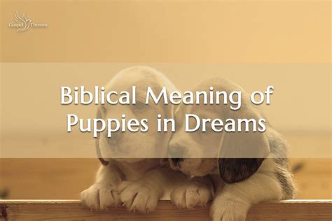 Exploring the Symbolism of Puppies in Dreams