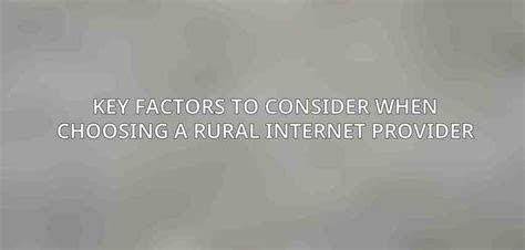 Factors to Consider when Choosing an iOS Network Provider for a Rural Residence