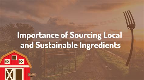 Farm to Fork: Sustainable Sourcing and Ethical Considerations